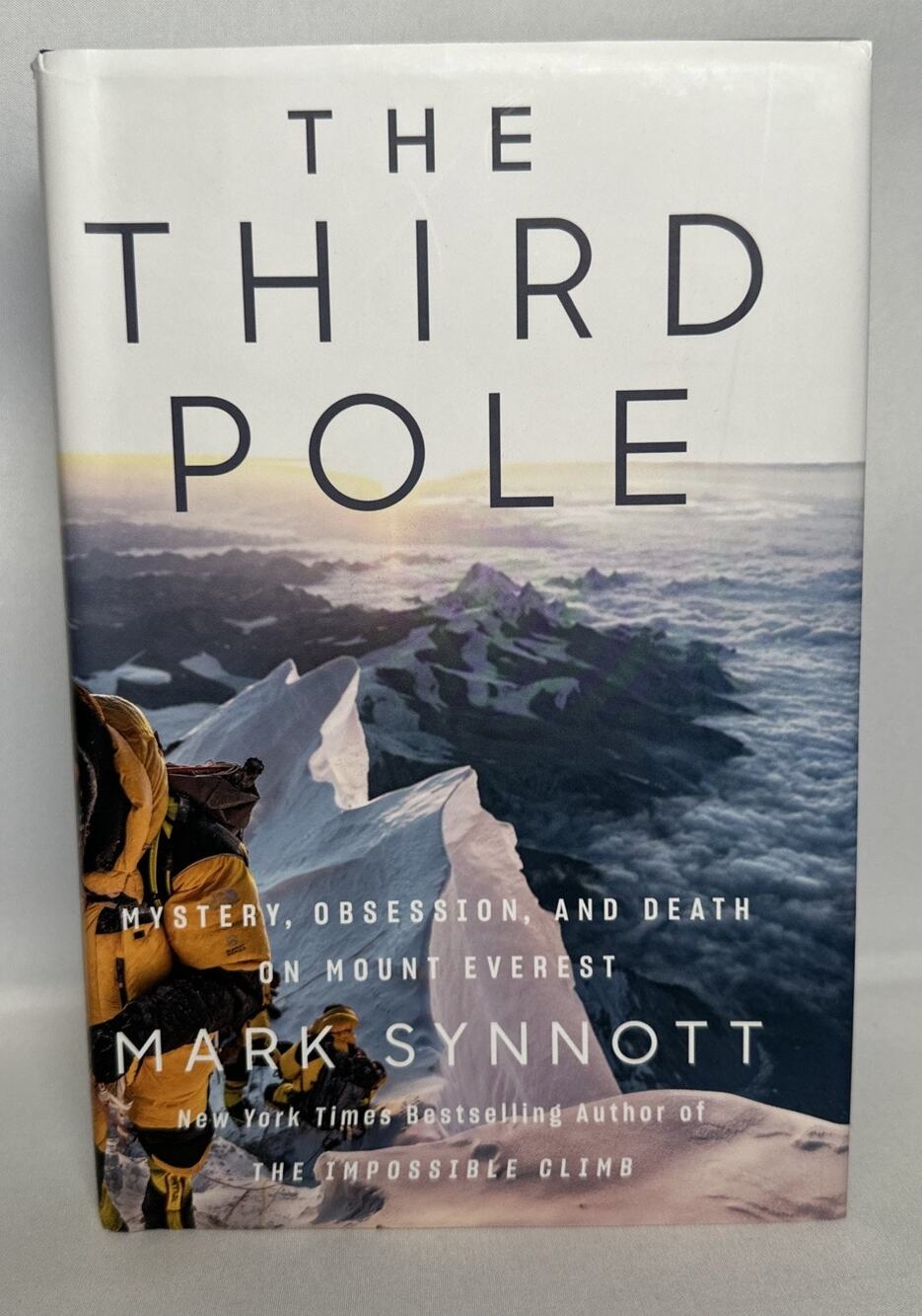 The Third Pole: Mystery, Obsession, and Death on Mount Everest